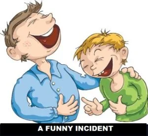 A FUNNY INCIDENT