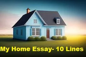 my home essay 10 lines