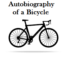 Autobiography of a Bicycle