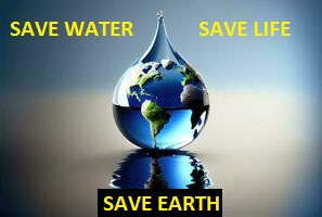 SAVE WATER SAVE LIFE SAVE EARTH